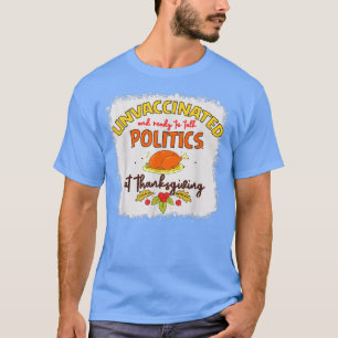 Camiseta Não Vacinados E Prontos Para Falar Política Em Gra
