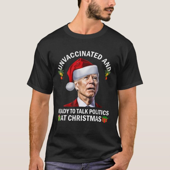 Camiseta Não Vacinados E Prontos Para Falar Política No Nat (Frente)