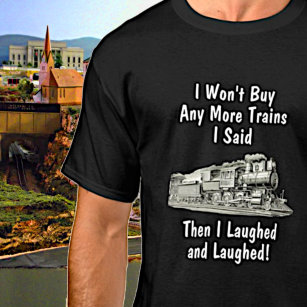 Camiseta Não vai mais Comprar de trens de vapor e então foi