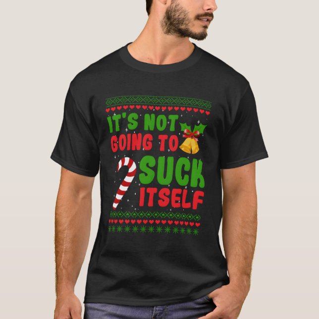 Camiseta Não Vai Se Chupar De Natal Engraçado. (Frente)