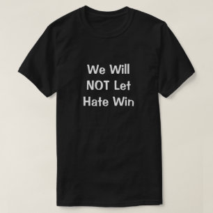 Camiseta Não Vamos Deixar o Ódio Vencer