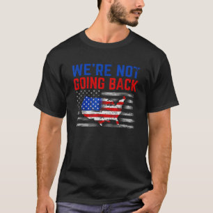 Camiseta Não vamos voltar ao slogan Vintage América Fl