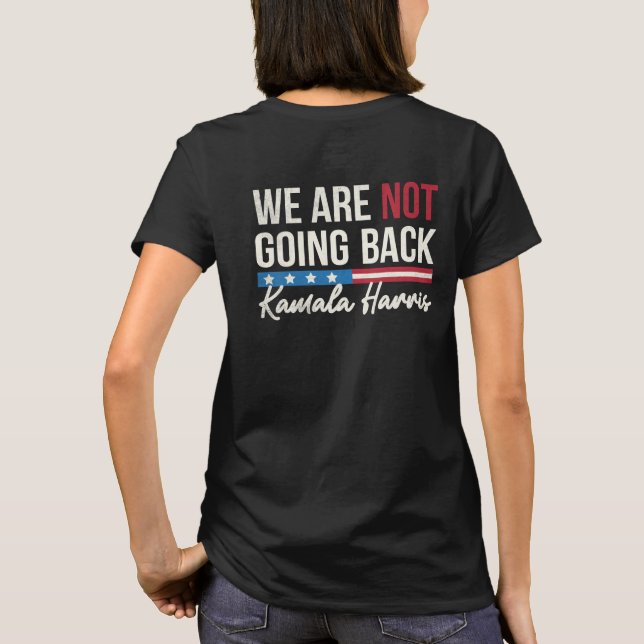 Camiseta Não vamos voltar Kamala Harris Waltz 2024 (Verso)