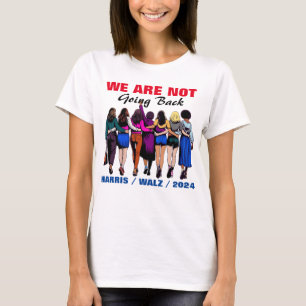 Camiseta Não Vamos Voltar Para Harris Waltz Senhora Preside
