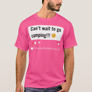Camiseta Não Vê A Hora De Ir Acampar Dizia O Campeão Piada