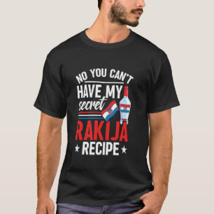Camiseta Não, você não pode ter minha receita secreta de ra