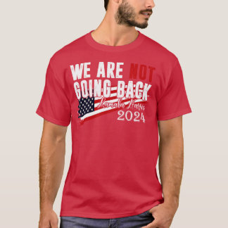 Camiseta Não Voltamos Para Kamala 6