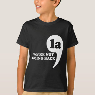 Camiseta Não voltando ao Vírgula La