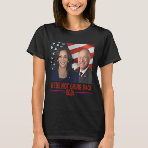 Camiseta Não Voltando para Kamala Harris Tim Walz