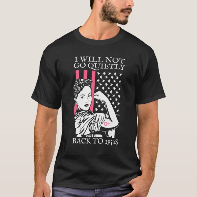 Camiseta Não voltarei silenciosamente aos direitos das mulh (Frente)