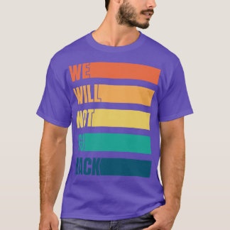 Camiseta Não Voltaremos À Escolha Pró