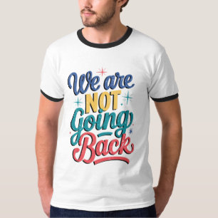 Camiseta Não Voltaremos Às Eleições 2024