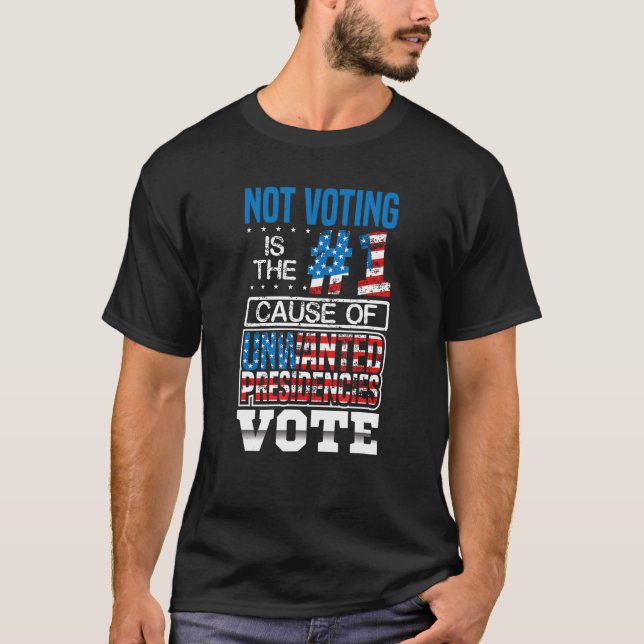 Camiseta Não votar é a causa número um de pretextos indesej (Frente)