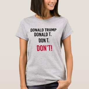 Camiseta NÃO VOTE EM TRUMP -- Anti-Trump -