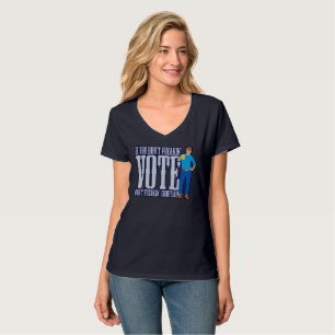 Camiseta Não VOTE Não Reclamar