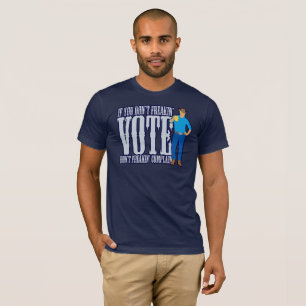 Camiseta Não VOTE Não Reclamar