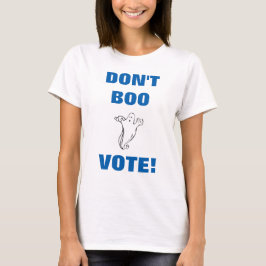 Camiseta Não votem no Boo! - T-Shirt de uso feminino