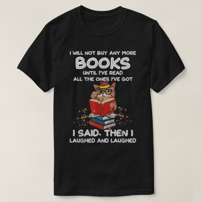 Camiseta Não vou Comprar mais livros até ter lido todos (Frente do Design)