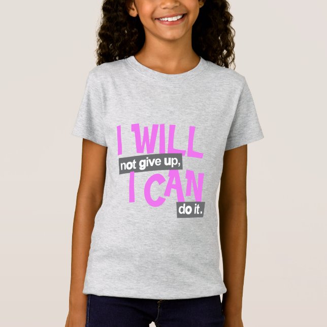 Camiseta "Não vou desistir" de uma garota rosa positiva (Frente)