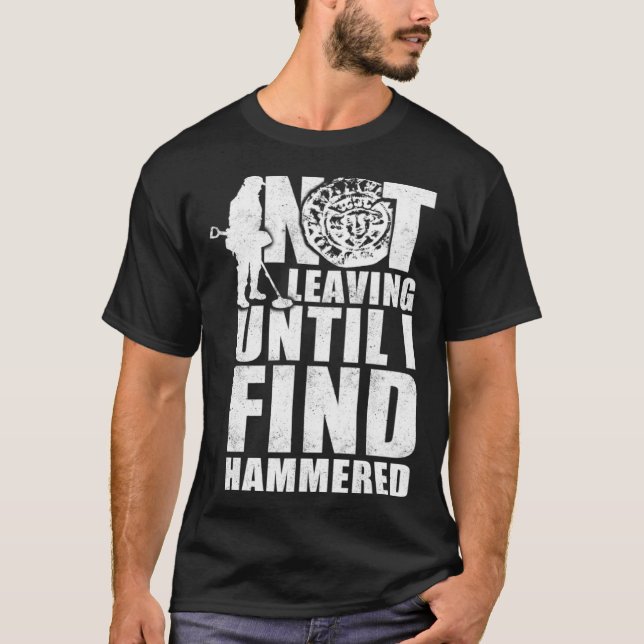 Camiseta Não vou embora até encontrar metal martelado a det (Frente)