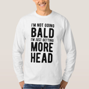Camiseta Não vou ficar careca, só estou ganhando mais cabeç