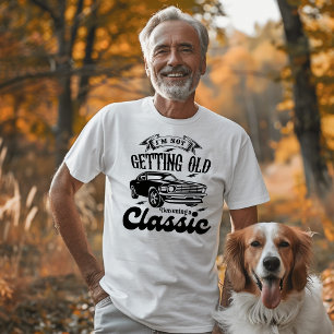 Camiseta Não vou ficar velho se tornando clássico