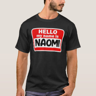 Camiseta Naomi Hello Meu Nome É Tshirt Name On Custom T