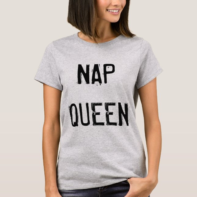 Camiseta Nap Queen Funny T-Shirt (Frente)