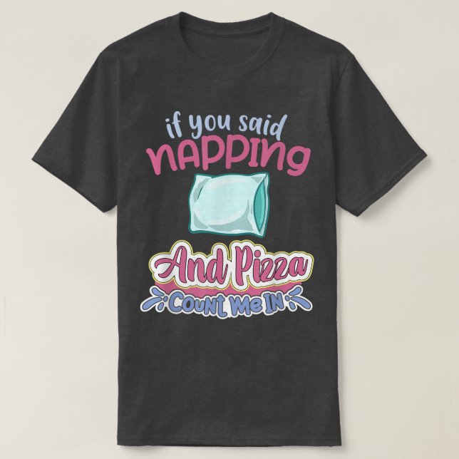 Camiseta Napping Sleep Dream Sleeping Naps Bed Couch2499 (Frente do Design)