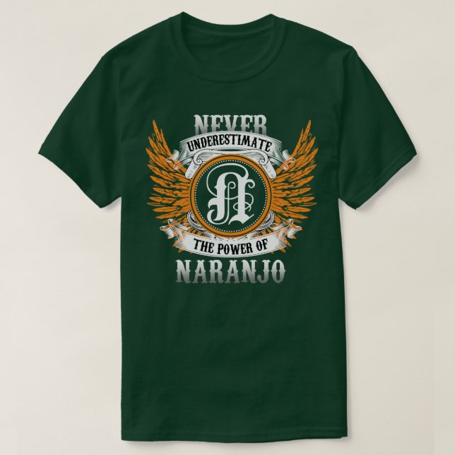 Camiseta Naranjo Name Shirt Nunca Subestima O Poder (Frente do Design)