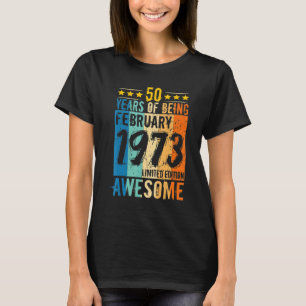 Camiseta Nascer 50º Aniversário Fevereiro De 1973 50 Anos D