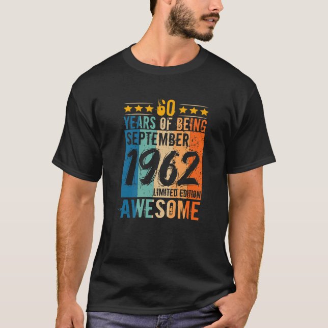 Camiseta Nascer 60º Aniversário De Setembro De 1962 60 Anos (Frente)