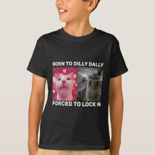 Camiseta Nascer A Dilly Dally Forçada A Bloquear Memória De