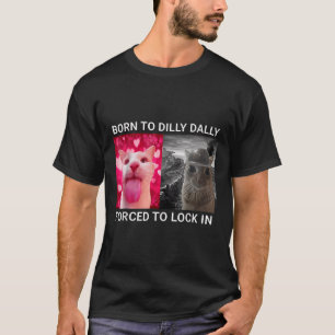 Camiseta Nascer A Dilly Dally Forçada A Bloquear Na Memória
