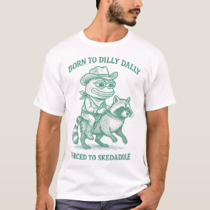 Camiseta Nascer A Dilly Dally Forçada A Skedaddle Sapo Cowb