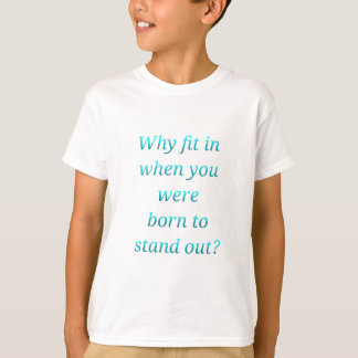 Camiseta Nascer a estar para fora