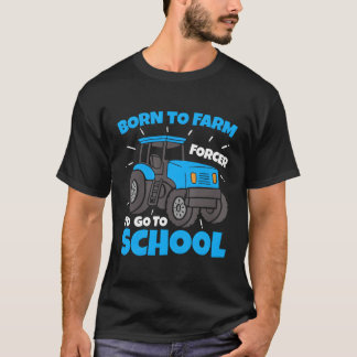 Camiseta Nascer À Fazenda Forçada A Ir Para O Agricultor Es
