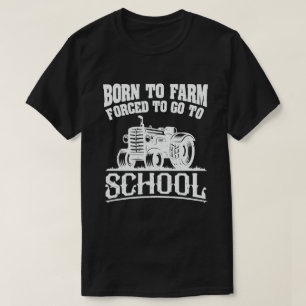 Camiseta Nascer A Fazenda Forçada A Ir Para Tratores De Es