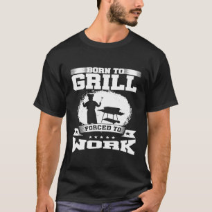 Camiseta Nascer A Grelha Forçada A Trabalhar Grelha Mestre