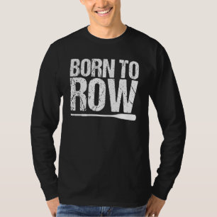 Camiseta Nascer a Linha Removendo Barco Ama Corrida de Barc
