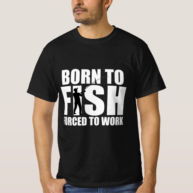 Camiseta Nascer a Peixe, Forçado a Trabalhar (Frente)