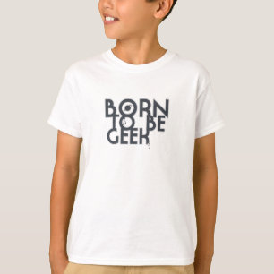 Camiseta Nascer a ser geek