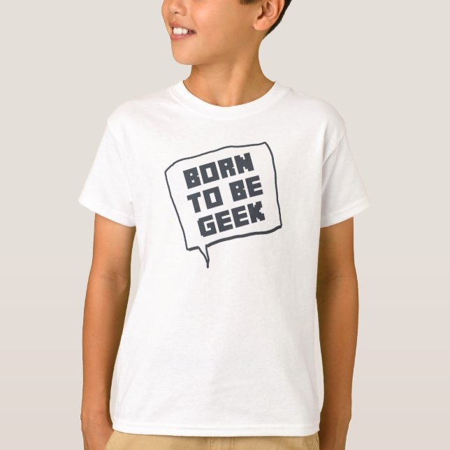 Camiseta Nascer a ser geek (Frente)