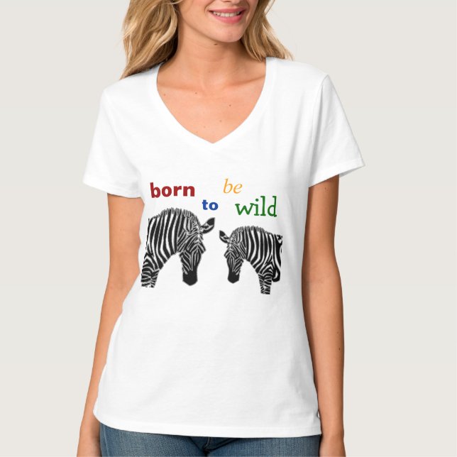 Camiseta Nascer a ser zebra selvagem (Frente)