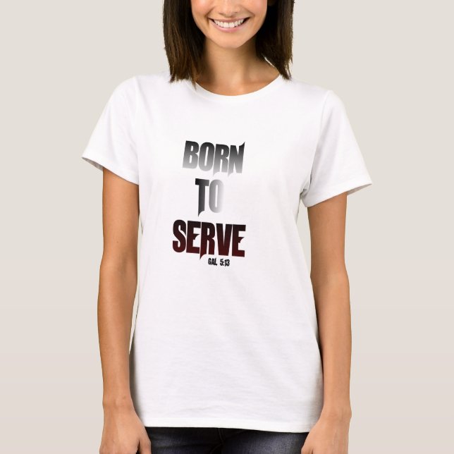Camiseta nascer a servir (Frente)