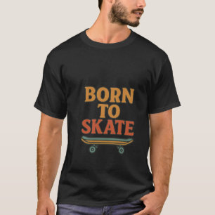 Camiseta Nascer a Skate - Vibes Legal de skater para skate