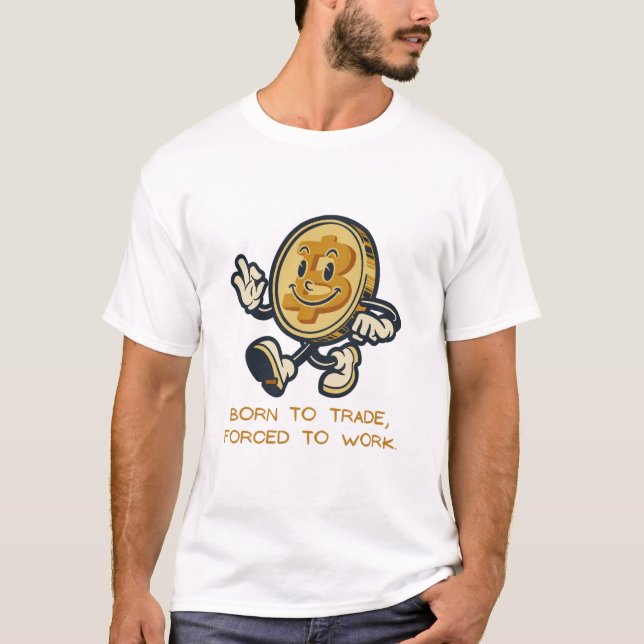 Camiseta Nascer Ao Comércio, Forçado A Trabalhar (Frente)