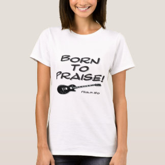 Camiseta Nascer ao elogio