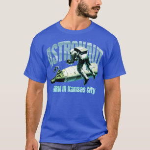 Camiseta Nascer Astronauta Na Cidade De Kansas