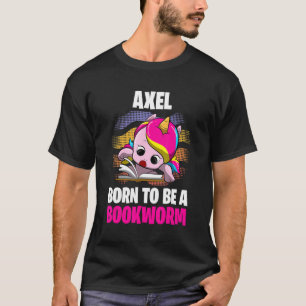 Camiseta Nascer Axel Para Ser Um Bookworm Personalizado